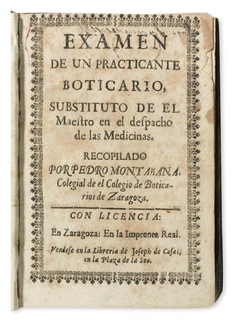 MONTAÑANA, PEDRO. Examen de un Practicante Boticario.  1728